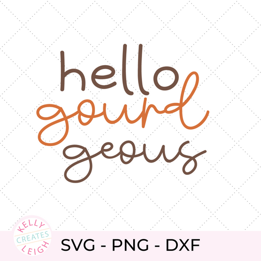 Hello Gourdgeous SVG