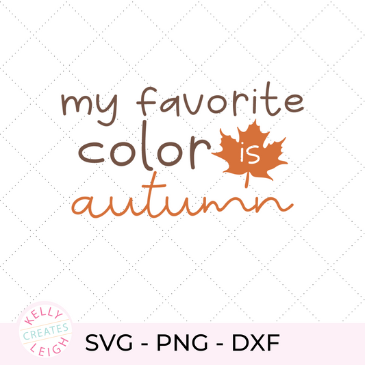 My Favorite Color is Autumn SVG