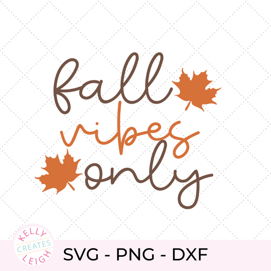 Fall Vibes Only SVG
