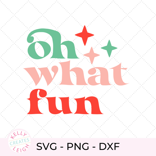 Oh What Fun  SVG